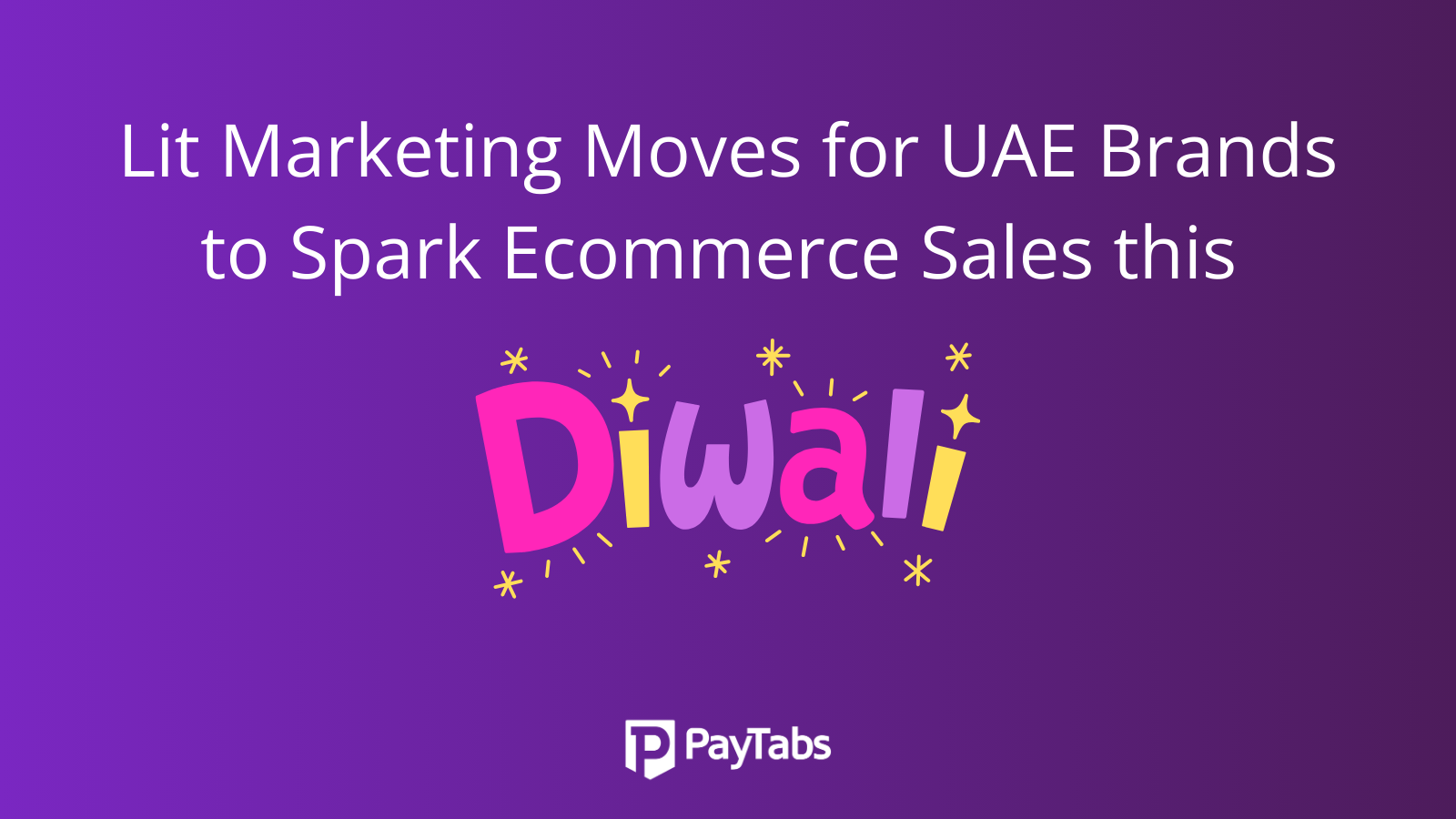 How to Boost E-commerce Sales during Diwali 2024 in the UAE