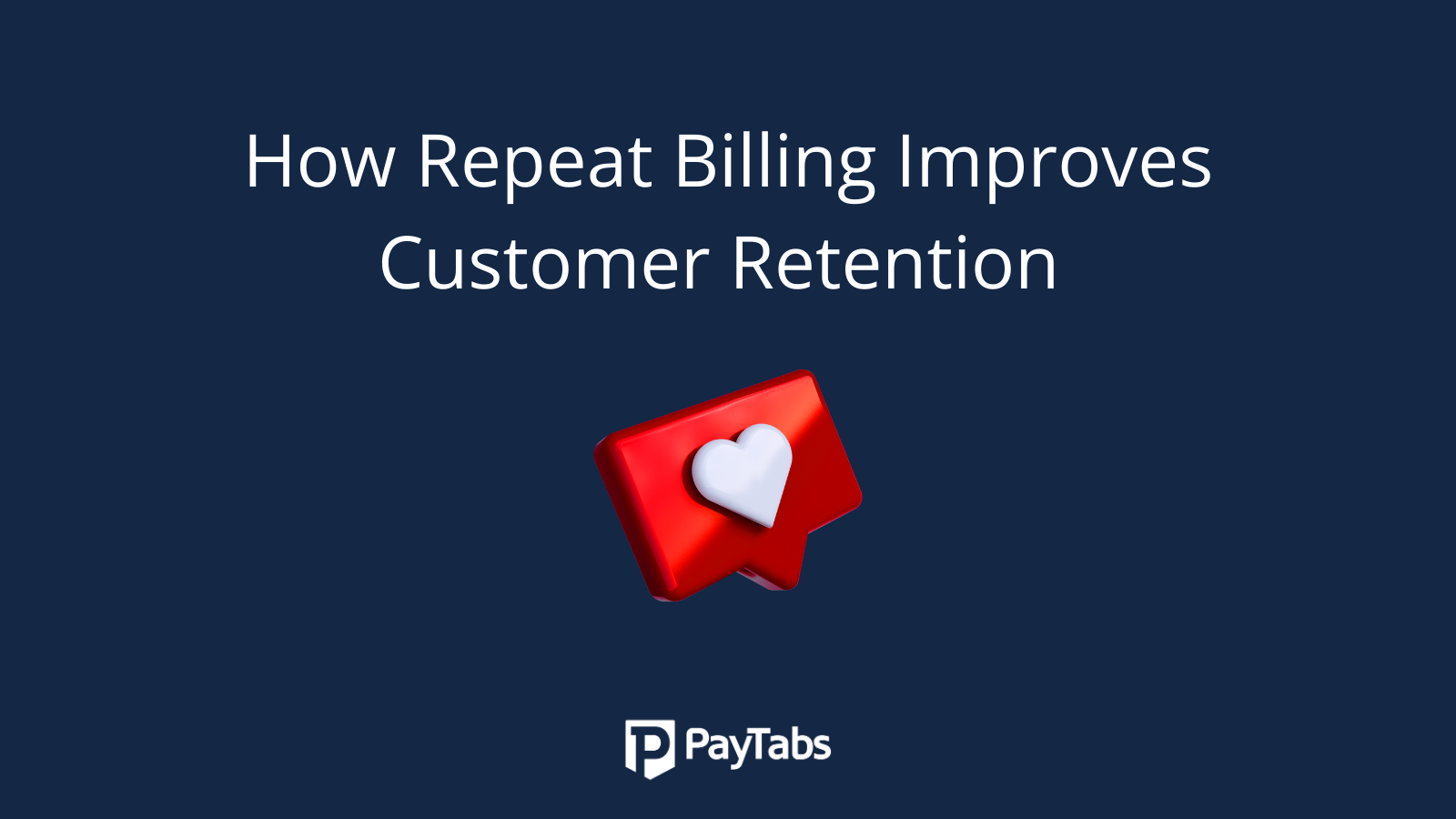 Repeat Billing Improves Customer Retention