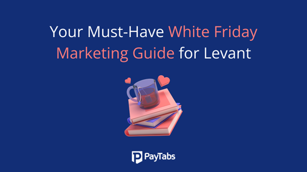 White Friday 2024 Marketing Guide